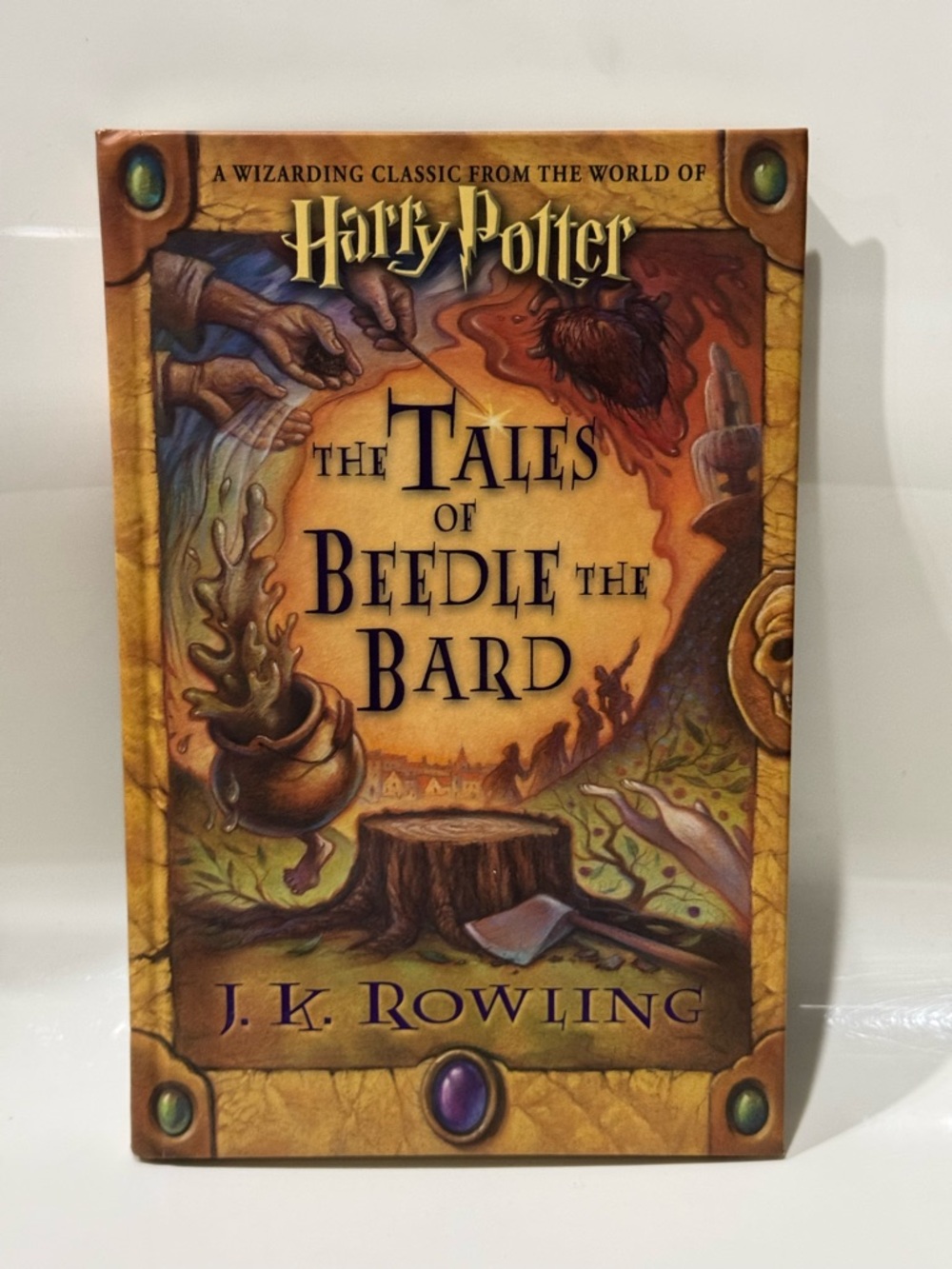 Harry Potter: The Tales of Beedle the Bard HC Book 1st Edition, Signed